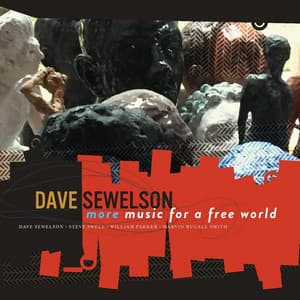 More Music for a Free World - Dave Sewelson