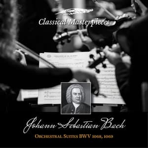 Johann Sebastian Bach: Orchestral Suites, BWV1068-1069 - Oregon Bach Festival Chamber Orchestra