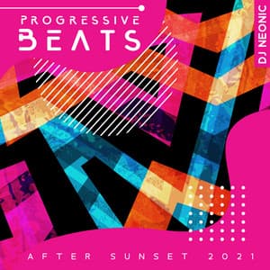 Progressive Beats After Sunset 2021 - Dj Neonic