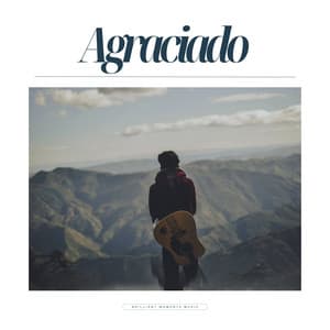 Agraciado - Spanish Guitar Lounge Music