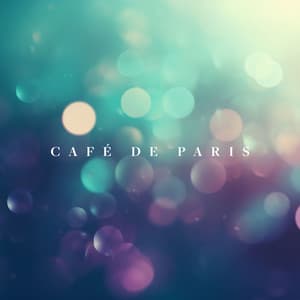 Café de Paris: Profitez du climat tout droit sorti des rues françaises - Instrumental Jazz Musique d'Ambiance