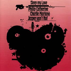Sleep My Love - Philip Catherine