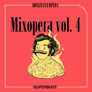 Mixopera, vol. 4 - Gaetano Donizetti