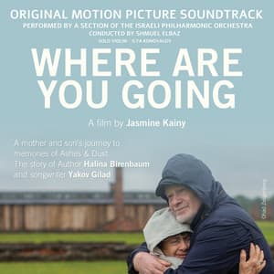Where Are You Going - Original Soundtrack - Jonathan Bar Giora