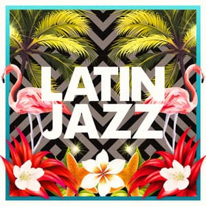 Latin Jazz - JaZZ