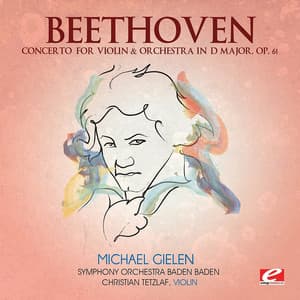Beethoven: Concerto for Violin & Orchestra in D Major, Op. 61 - Christian Tetzlaff