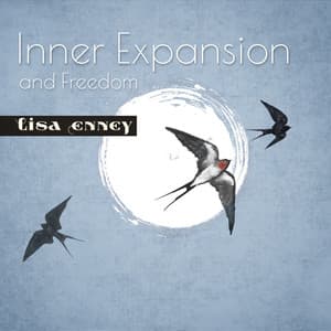 Inner Expansion and Freedom - Lisa Enney