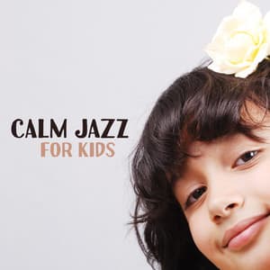 Calm Jazz for Kids - Dave Herson