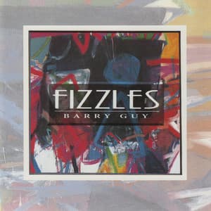 Fizzles - Barry Guy