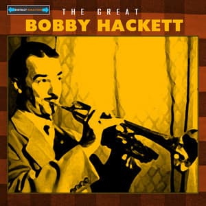 The Great Bobby Hackett - Bobby Hackett