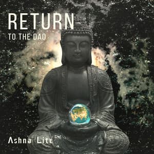 Return to the Dao - Ashna Lite