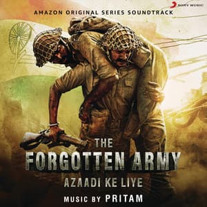 The Forgotten Army - Pritam