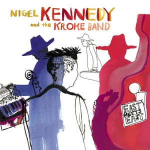 East Meets East - Nigel Kennedy