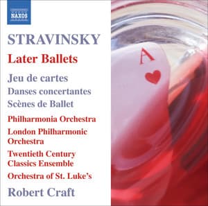 Stravinsky: Later Ballets - Igor Stravinsky