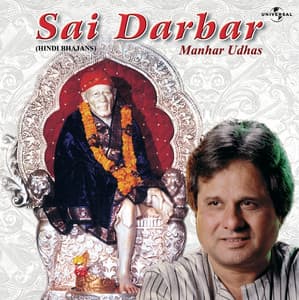 Sai Darbar - Manhar Udhas