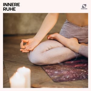 Innere Ruhe: Meditationsmusik zum Entspannen - Meditationsmusik