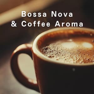 Bossa Nova & Coffee Aroma - Relaxing Piano Crew