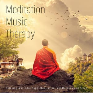 Meditation Music Therapy: Relaxing Music for Yoga, Meditation, Mindfulness and Sleep - Meditation Music Academy