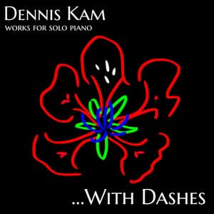 With Dashes - Dennis Kam