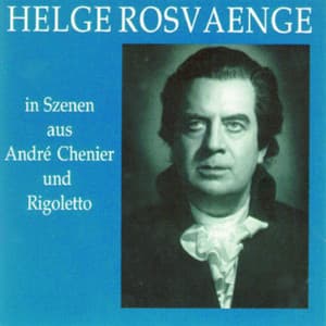 Helge Rosvaenge in Szenen aus Andrea Chenier und Rigoletto - Helge Rosvaenge