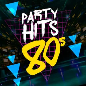 Party Hits: 80's - 80's Pop