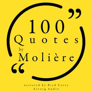 100 Quotes by Molière - Molière