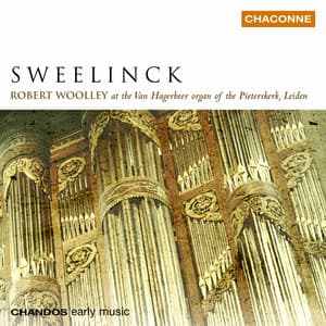 Robert Woolley plays Sweelinck Organ Works - Jan Pieterszoon Sweelinck