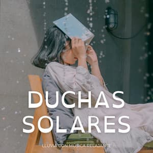 Duchas Solares: Lluvia Con Música Relajante - Televisión de la naturaleza