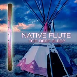 Native Flute for Deep Sleep - Flute Music Meditation DEA Channel