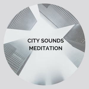 City Sounds Meditation - Meditway