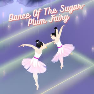 Dance Of The Sugar-Plum Fairy - Émile Waldteufel