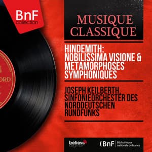 Hindemith: Nobilissima Visione & Métamorphoses symphoniques - Paul Hindemith