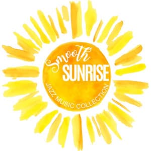 Smooth Sunrise: Jazz Café Vibes - Jazz Music Collection