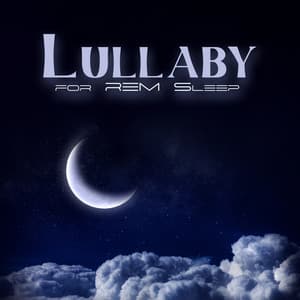 Lullaby for REM Sleep - Beautiful Deep Sleep Music Universe