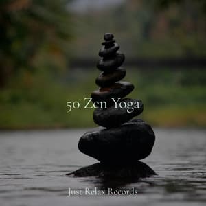 50 Zen Yoga - Música ambiental relajante