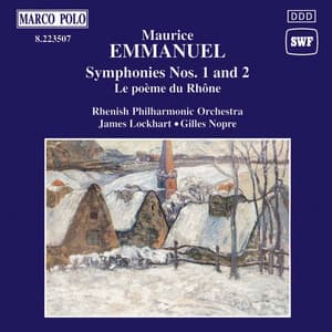 Emmanuel: Symphonies Nos. 1 and 2 - Maurice Emmanuel