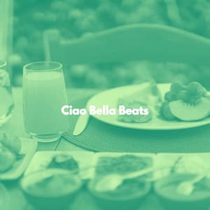 Ciao Bella Beats - Atmospheric Coffee House Music