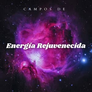 Campos De Energía Rejuvenecida - Generar vibraciones