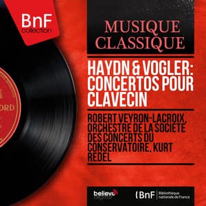 Haydn & Vogler: Concertos pour clavecin - Robert Veyron-Lacroix