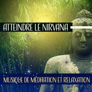 Atteindre le nirvana - Académie de Méditation Spirituelle