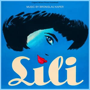 Lili - Complete Original Motion Picture Soundtrack - Bronisław Kaper