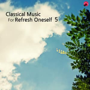 Classical music for refresh oneself 5 - Happy classic