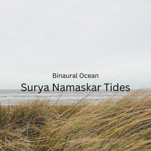 Binaural Ocean: Surya Namaskar Tides - Binaural Healing