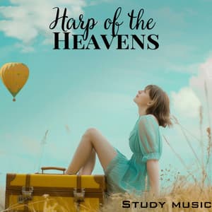 Harp of the Heavens: Study and Relaxation Moments - Study Music Guys