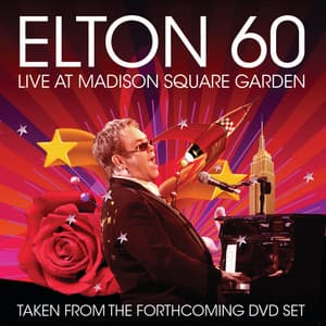 Elton 60 - Live At Madison Square Garden - Elton John