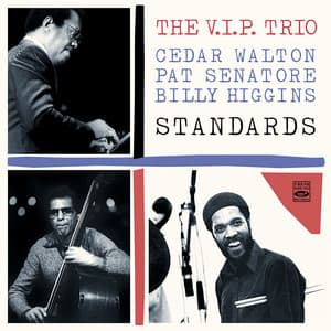 The V.I.P. Trio. Standards - Cedar Walton