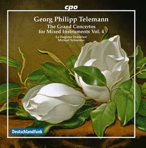 Telemann: The Grand Concertos for Mixed Instruments, Vol. 4 - Georg Philipp Telemann