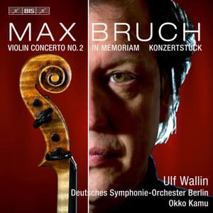 Bruch: Works for Violin & Orchestra - Max Bruch
