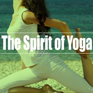 The Spirit of Yoga - Positive Thinking
