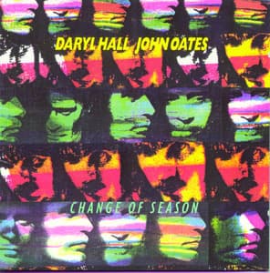 Change Of Season - Daryl Hall & John Oates